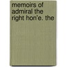 Memoirs Of Admiral The Right Hon'e. The door Jedediah Stephens Tucker