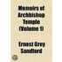 Memoirs Of Archbishop Temple (Volume 1)