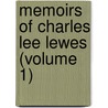 Memoirs Of Charles Lee Lewes (Volume 1) by Charles Lee Lewes