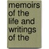 Memoirs Of The Life And Writings Of The