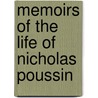 Memoirs Of The Life Of Nicholas Poussin door Maria Graham