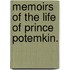 Memoirs Of The Life Of Prince Potemkin.