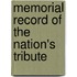 Memorial Record Of The Nation's Tribute