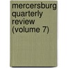 Mercersburg Quarterly Review (Volume 7) by Marshall College Alumni Association