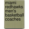 Miami Redhawks Men's Basketball Coaches door Not Available