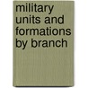 Military Units and Formations by Branch door Not Available