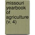 Missouri Yearbook Of Agriculture (V. 4)