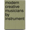 Modern Creative Musicians by Instrument by Not Available