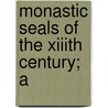 Monastic Seals Of The Xiiith Century; A door Gale Pedrick