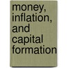 Money, Inflation, and Capital Formation by Leopold von Thadden