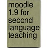 Moodle 1.9 For Second Language Teaching door Jeff Stanford