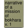Narrative Of A Mission Of Bokhara  V. 1 door Joseph Wolff