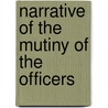 Narrative Of The Mutiny Of The Officers door Sir Henry Strachey