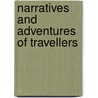 Narratives And Adventures Of Travellers door Charles Williams