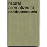 Natural Alternatives to Antidepressants door Kenneth McIntosh