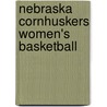 Nebraska Cornhuskers Women's Basketball door Not Available
