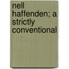 Nell Haffenden; A Strictly Conventional door Tighe Hopkins