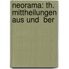 Neorama: Th. Mittheilungen Aus Und  Ber door Friedrich Wilhelm Carové