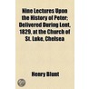 Nine Lectures Upon The History Of Peter by Henry Blunt