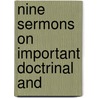 Nine Sermons On Important Doctrinal And by Hosea Ballou