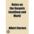 Notes On The Gospels [Matthew And Mark]