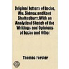 Original Letters Of Locke, Alg. Sidney by Thomas Förster