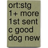 Ort:stg 1+ More 1st Sent C Good Dog New by Roderick Hunt