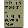 Ort:stg 5 More Str B Camping Advent New by Roderick Hunt