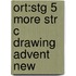 Ort:stg 5 More Str C Drawing Advent New