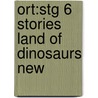 Ort:stg 6 Stories Land Of Dinosaurs New door Roderick Hunt