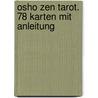Osho Zen Tarot. 78 Karten mit Anleitung door Ma Deva Padma