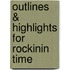 Outlines & Highlights For Rockinin Time