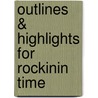 Outlines & Highlights For Rockinin Time door Reviews Cram101 Textboo