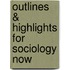Outlines & Highlights For Sociology Now