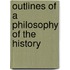 Outlines Of A Philosophy Of The History