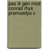 Pas Lit Gen Mod Conrad Rhys Pramoedya C door Christopher Lloyd GoGwilt