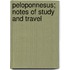 Peloponnesus; Notes Of Study And Travel