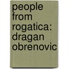 People From Rogatica: Dragan Obrenovic door Not Available
