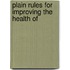 Plain Rules For Improving The Health Of