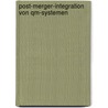 Post-merger-integration Von Qm-systemen door Sabine Zehrer