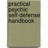 Practical Psychic Self-Defense Handbook door Robert Bruce