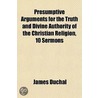 Presumptive Arguments For The Truth And door James Duchal