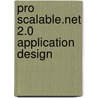Pro Scalable.Net 2.0 Application Design door Joachim Rossberg