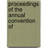 Proceedings Of The Annual Convention Of door American National Live Association