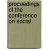 Proceedings Of The Conference On Social by Royal Meeker