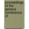 Proceedings Of The Geneva Conference Of door Evangelical Alliance for Conference