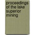 Proceedings Of The Lake Superior Mining