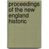 Proceedings Of The New England Historic door New England Historic Society