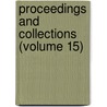 Proceedings and Collections (Volume 15) by Wyoming Historical and Society
