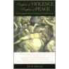 Prophets of Violence--Prophets of Peace by K. Sohail